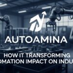 Autoamina: How It Transforming Automation Impact on Industry